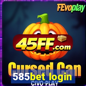 585bet login